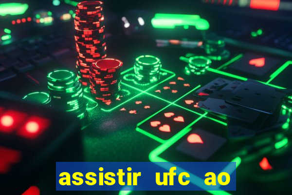 assistir ufc ao vivo futemax