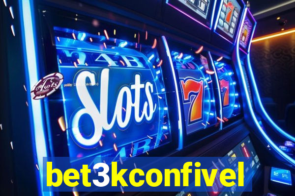 bet3kconfivel