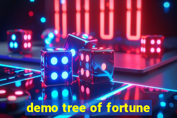 demo tree of fortune