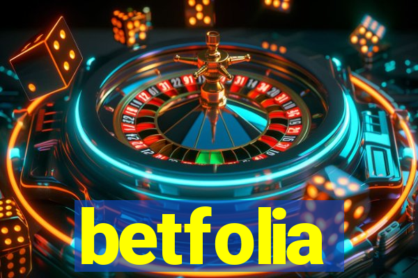 betfolia