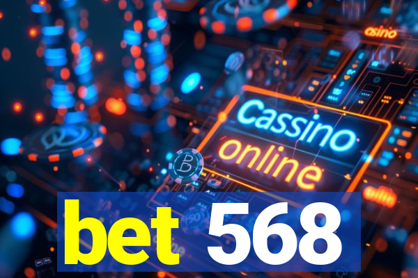 bet 568