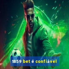 1859 bet é confiável