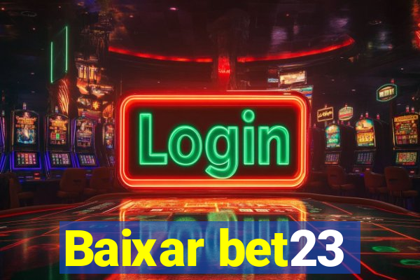 Baixar bet23