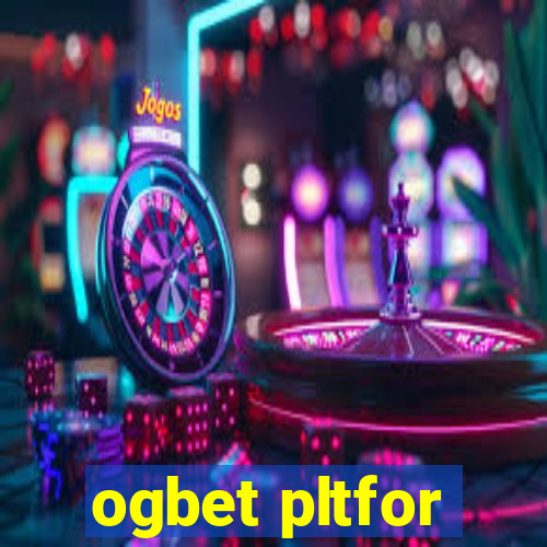 ogbet pltfor