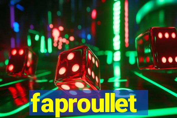 faproullet