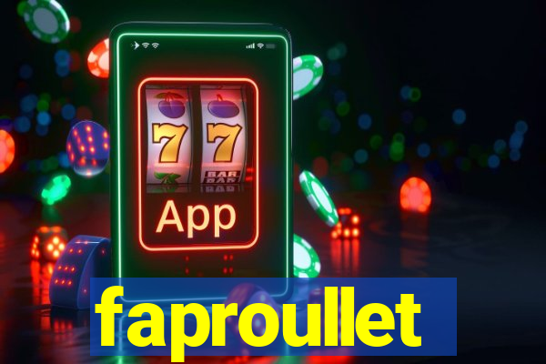 faproullet