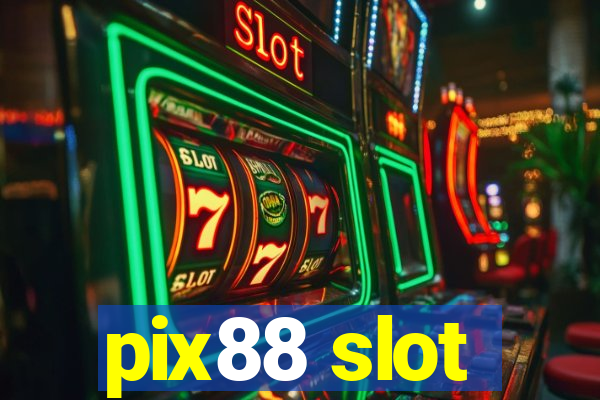 pix88 slot