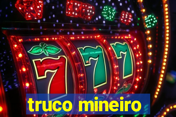 truco mineiro