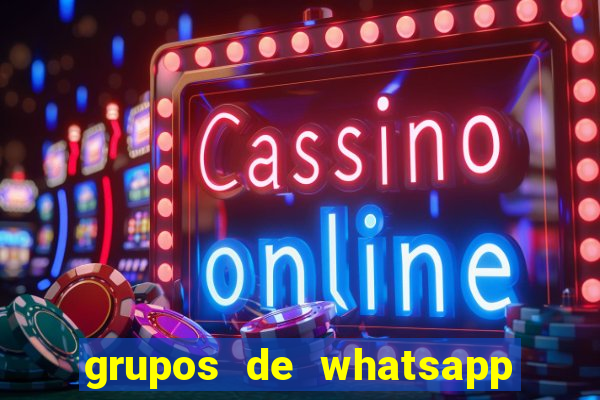 grupos de whatsapp de putaria