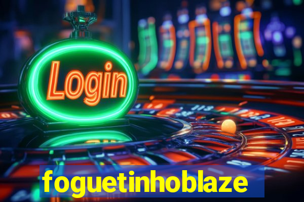 foguetinhoblaze