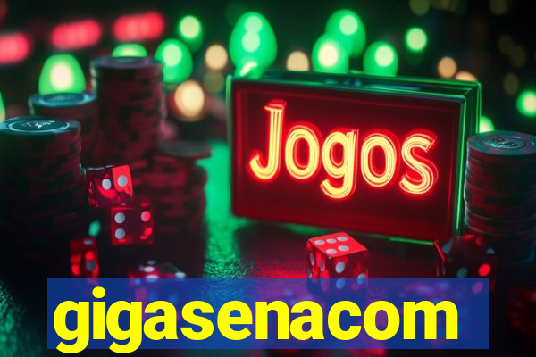 gigasenacom