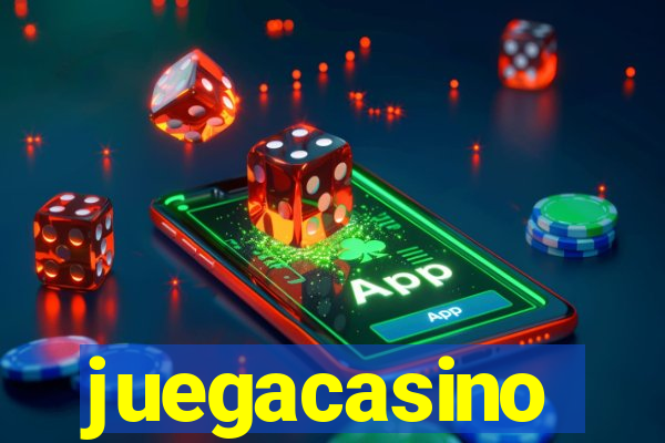 juegacasino