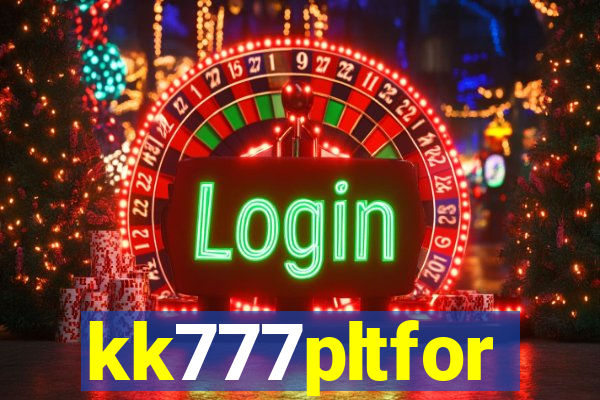 kk777pltfor