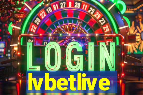 lvbetlive