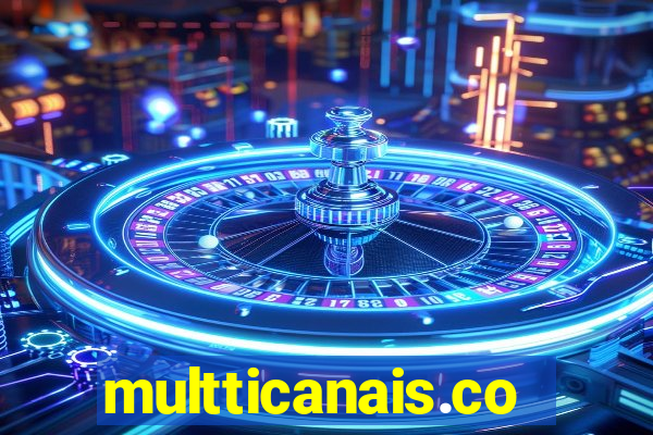 multticanais.com