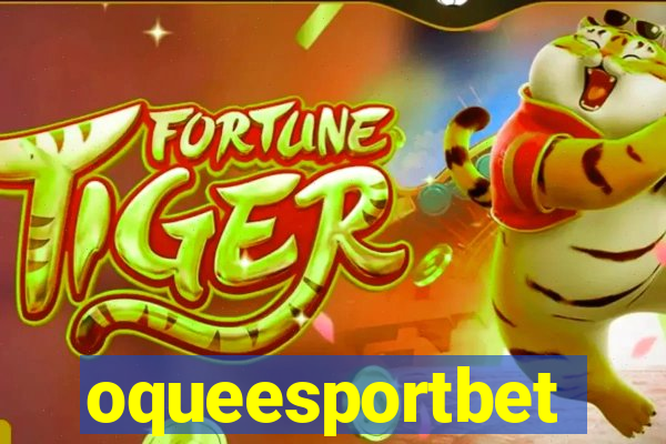 oqueesportbet