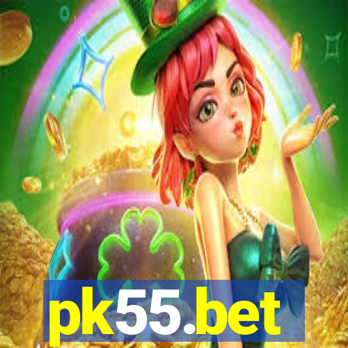 pk55.bet