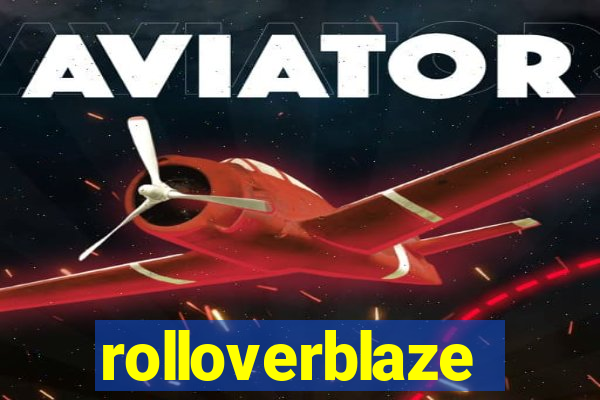 rolloverblaze