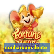 sonharcom.dente