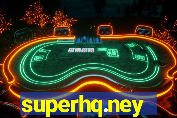 superhq.ney