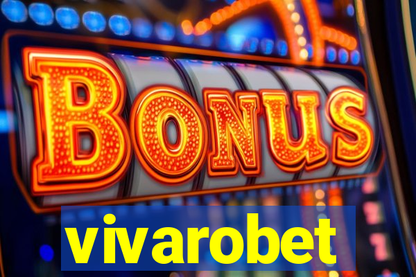 vivarobet